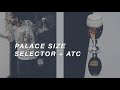 Palace Size Selector + ATC