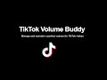 TikTok Volume Buddy