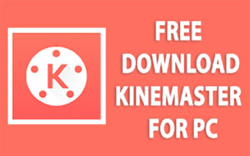 Kinemaster for Pc - Download For Windows/Mac