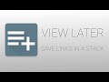 VIEW LATER - save links in a stack