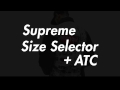 Supreme Size Selector + ATC